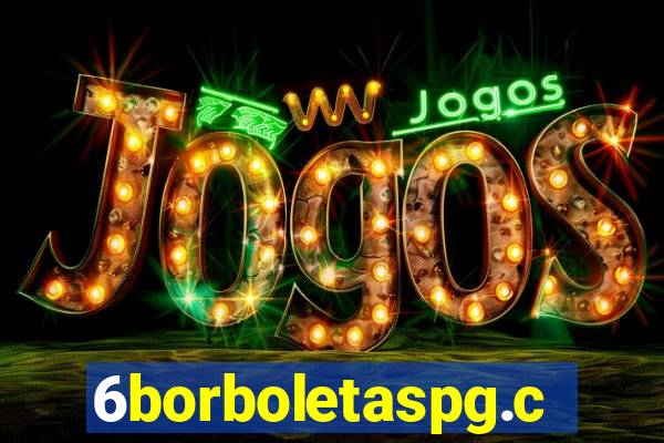 6borboletaspg.com