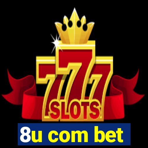 8u com bet