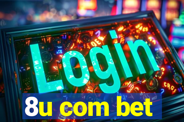 8u com bet