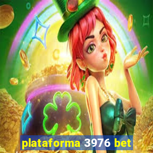 plataforma 3976 bet