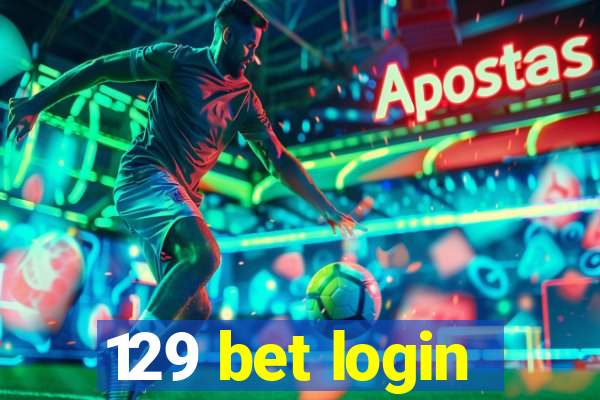 129 bet login