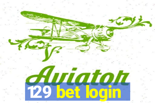 129 bet login