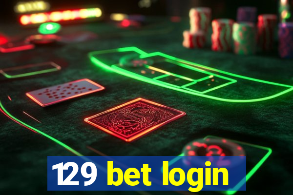 129 bet login