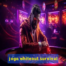 jogo whiteout survival