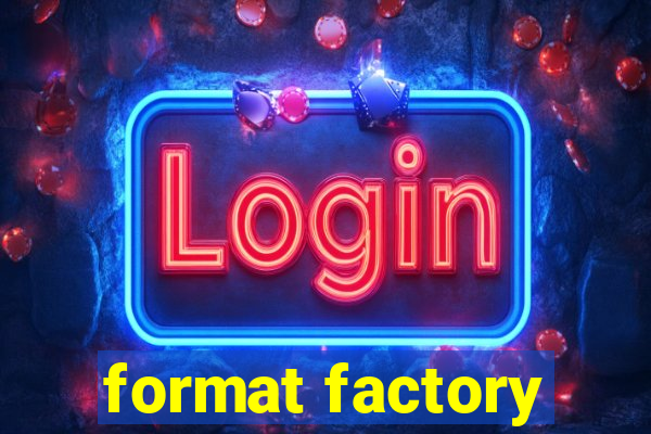 format factory