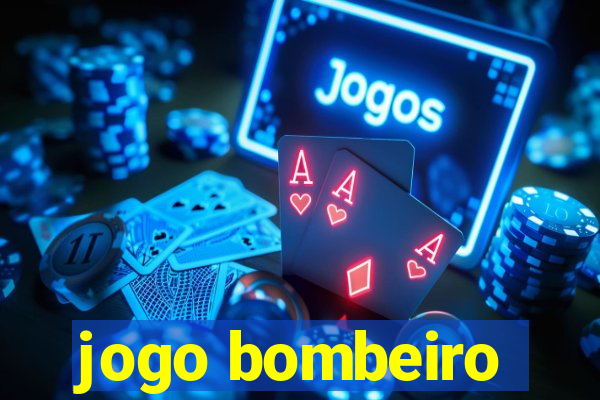 jogo bombeiro