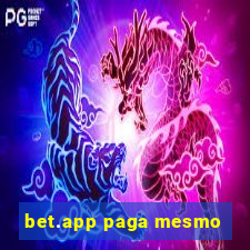 bet.app paga mesmo