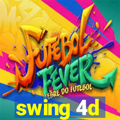 swing 4d