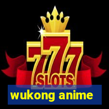 wukong anime