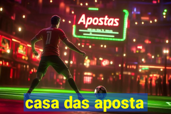 casa das aposta