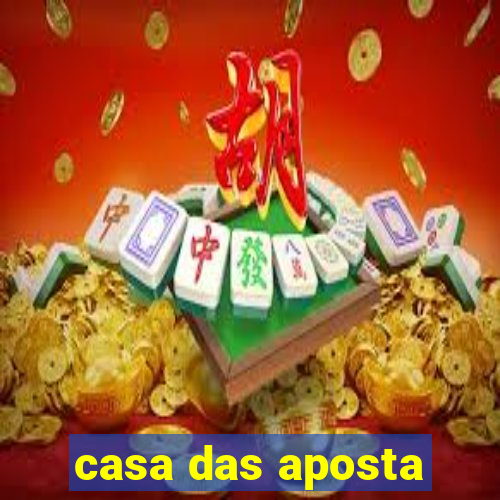 casa das aposta