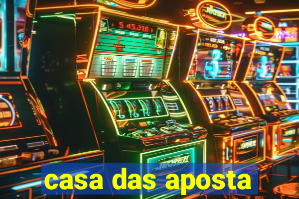 casa das aposta