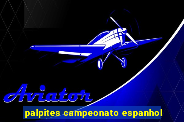 palpites campeonato espanhol