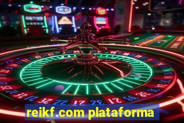 reikf.com plataforma