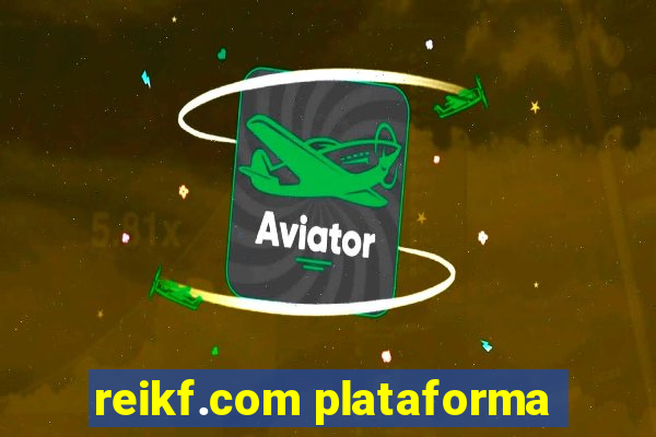 reikf.com plataforma