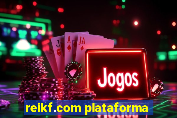 reikf.com plataforma