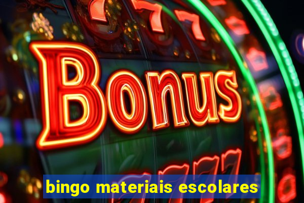 bingo materiais escolares