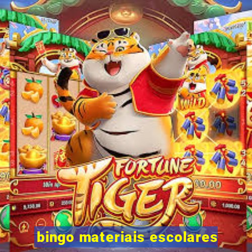 bingo materiais escolares