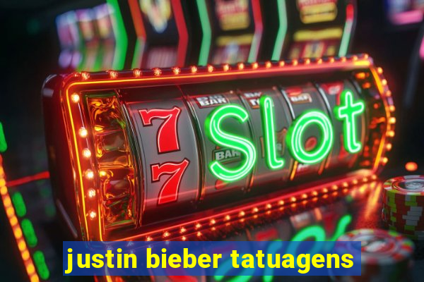 justin bieber tatuagens