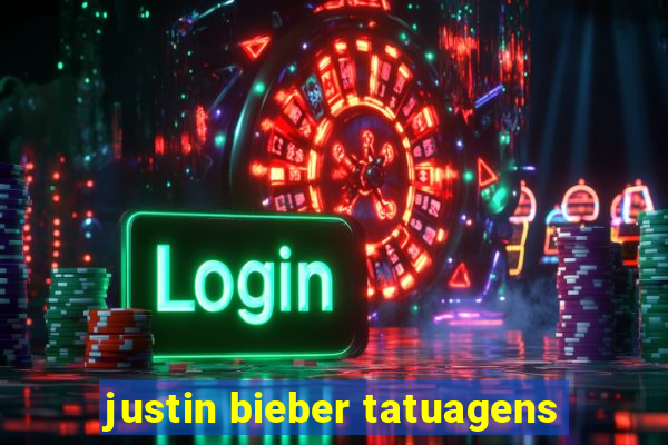 justin bieber tatuagens