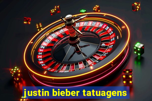 justin bieber tatuagens