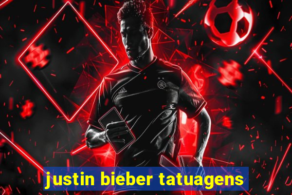 justin bieber tatuagens