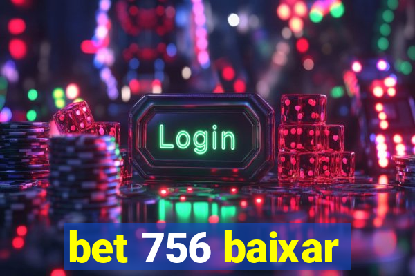 bet 756 baixar