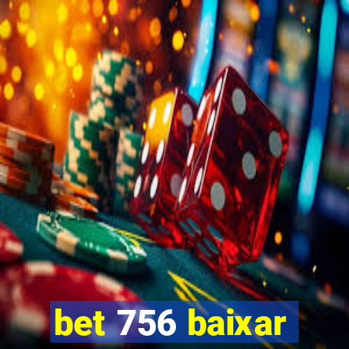 bet 756 baixar