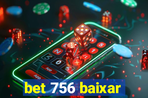 bet 756 baixar