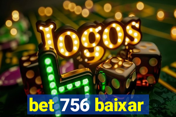 bet 756 baixar