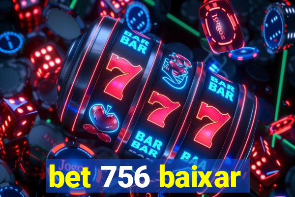 bet 756 baixar