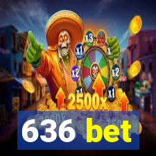 636 bet