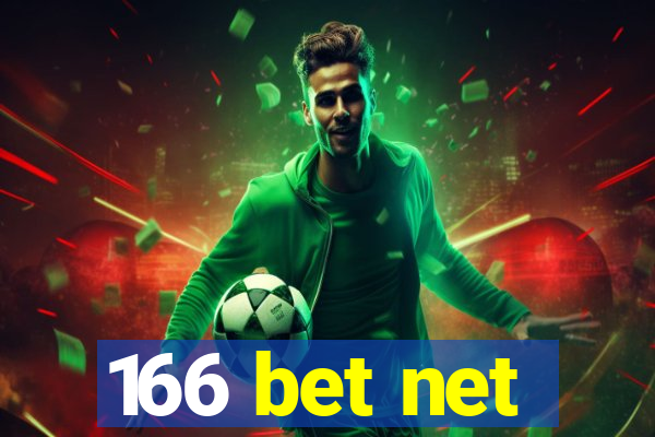 166 bet net