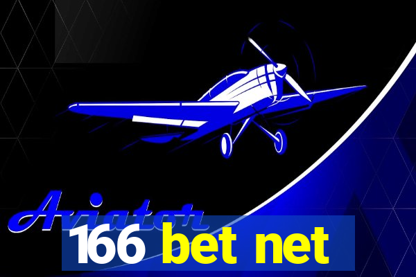 166 bet net