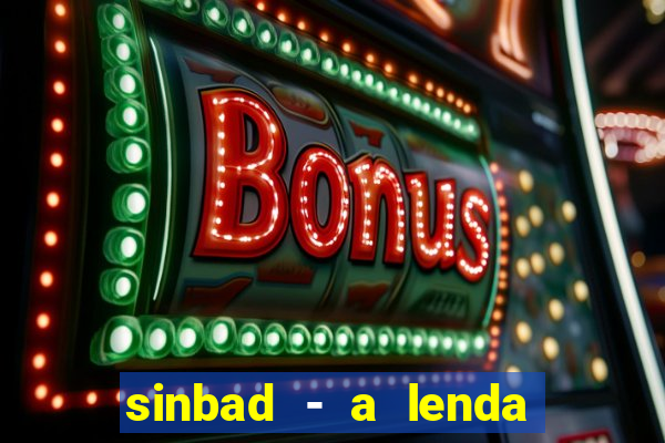 sinbad - a lenda dos sete mares dublado filme completo dublado download