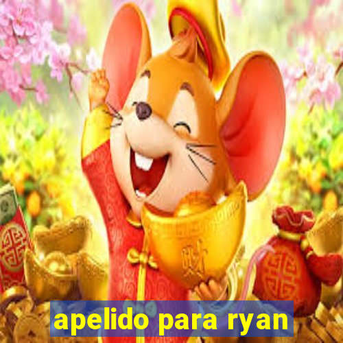 apelido para ryan