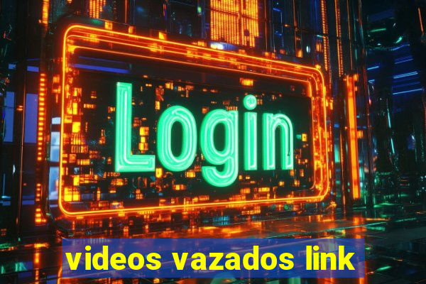 videos vazados link