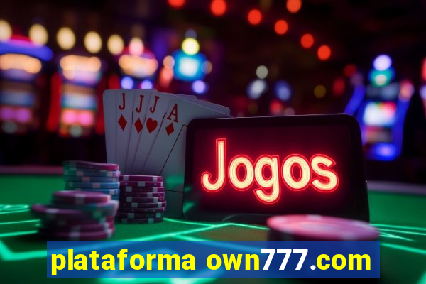 plataforma own777.com