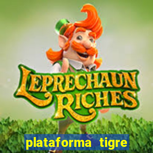 plataforma tigre pagando no cadastro