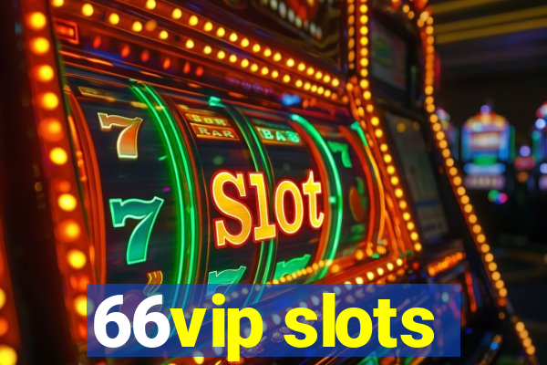 66vip slots