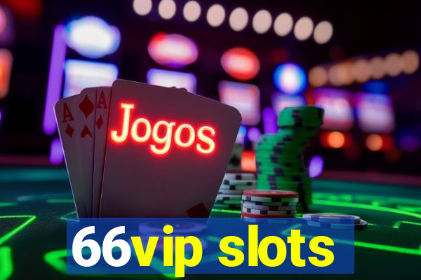 66vip slots