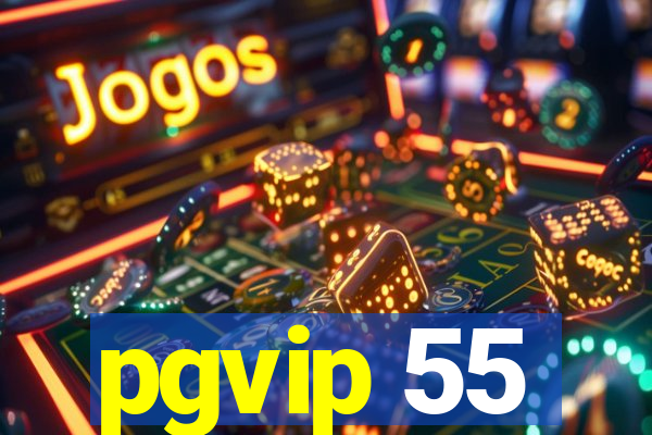 pgvip 55