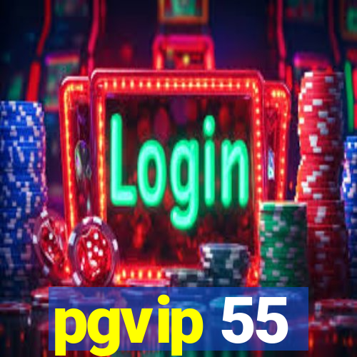 pgvip 55