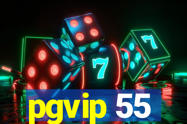 pgvip 55