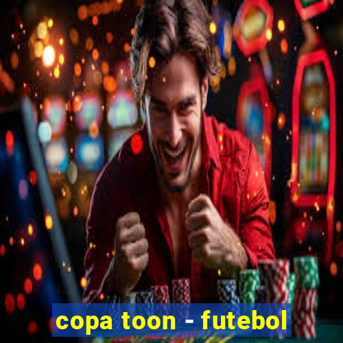 copa toon - futebol