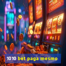 1010 bet paga mesmo