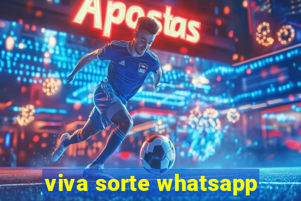 viva sorte whatsapp