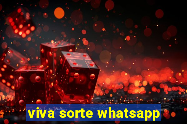 viva sorte whatsapp