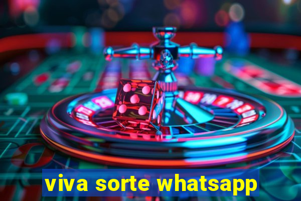 viva sorte whatsapp