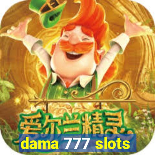 dama 777 slots